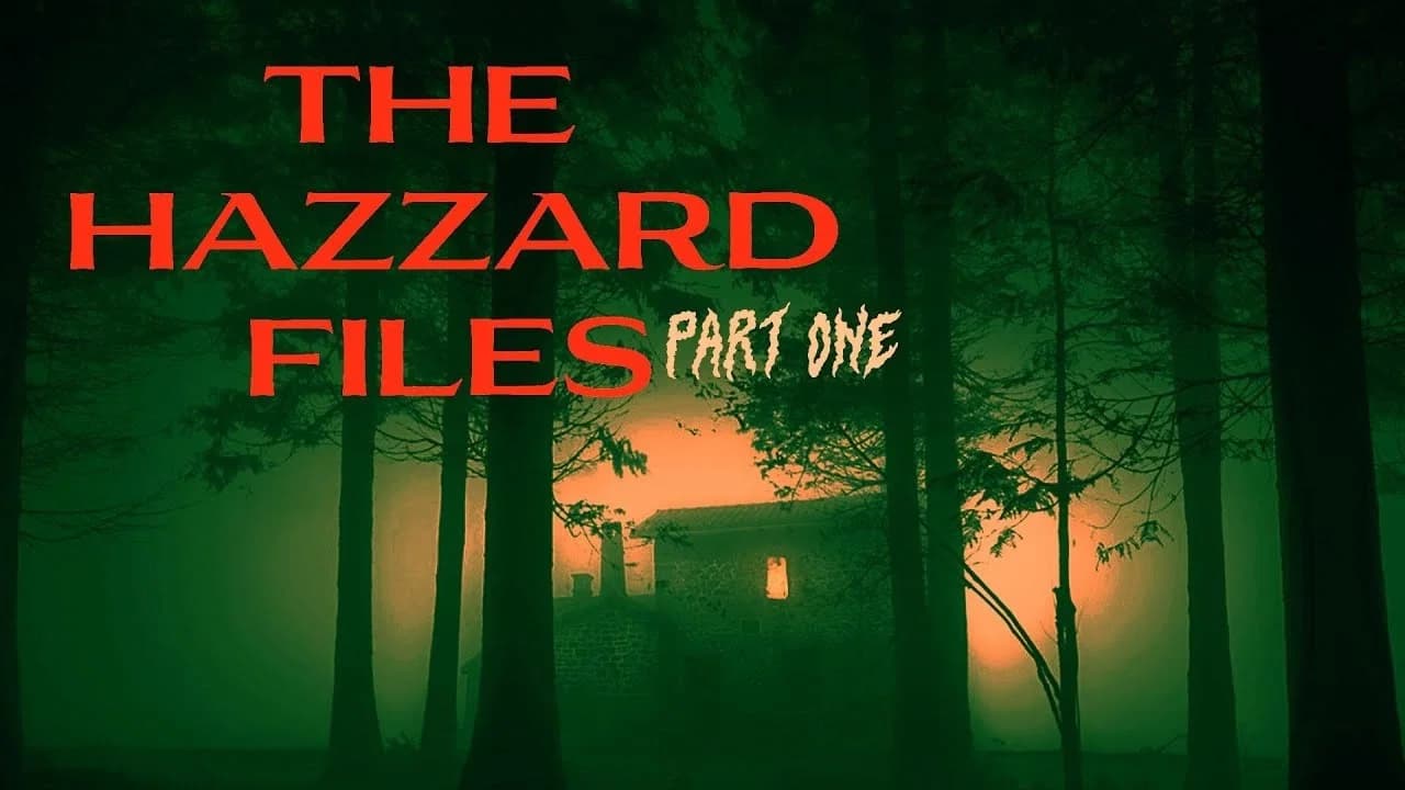 The Hazzard Files Part One