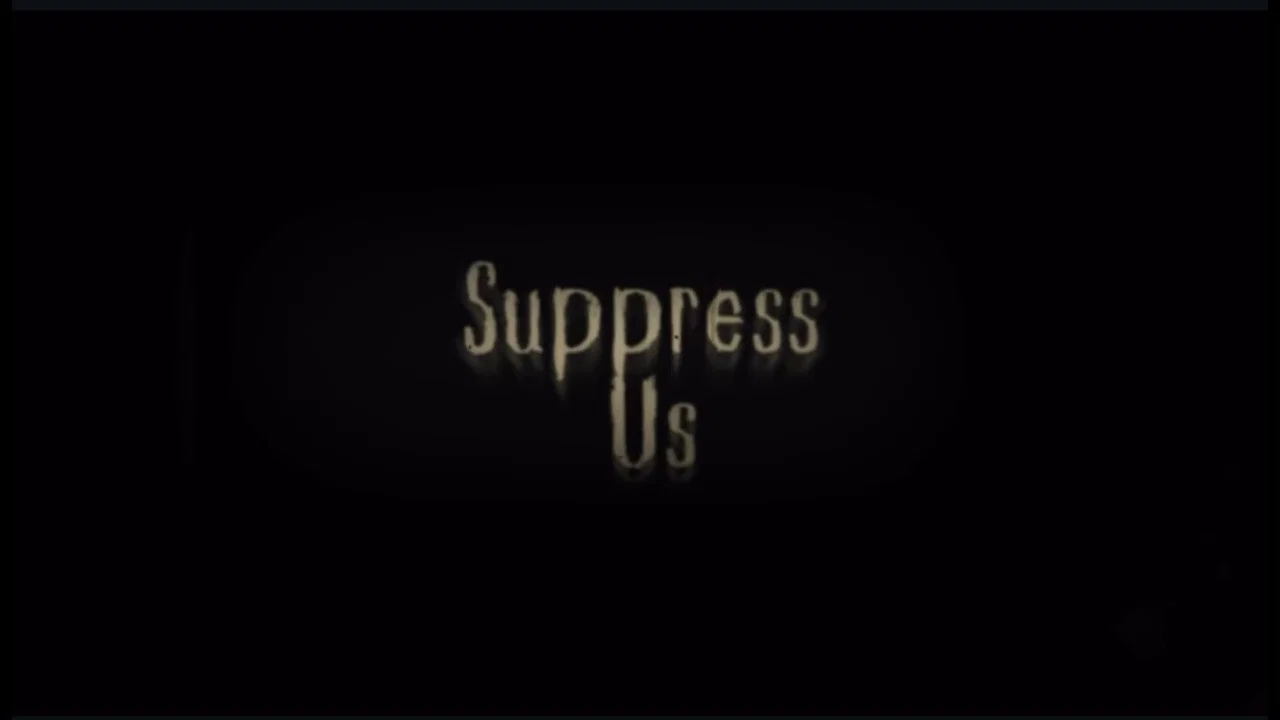 Suppress Us