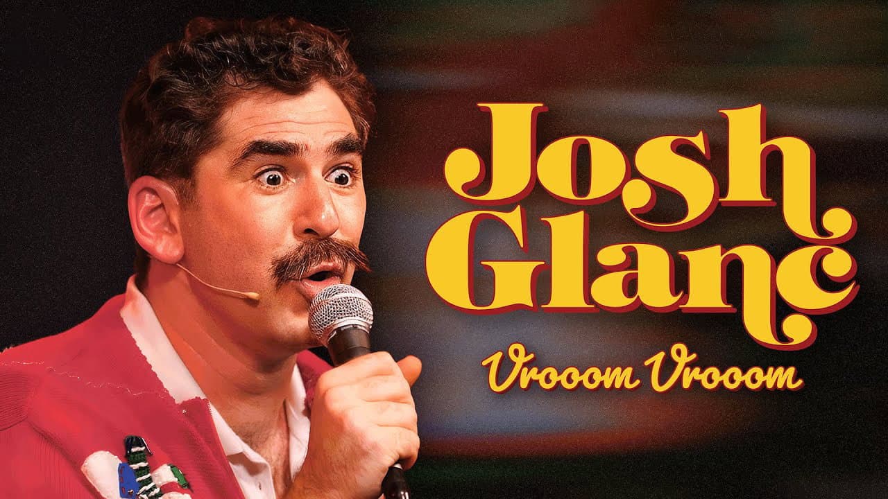 Josh Glanc: Vrooom Vrooom