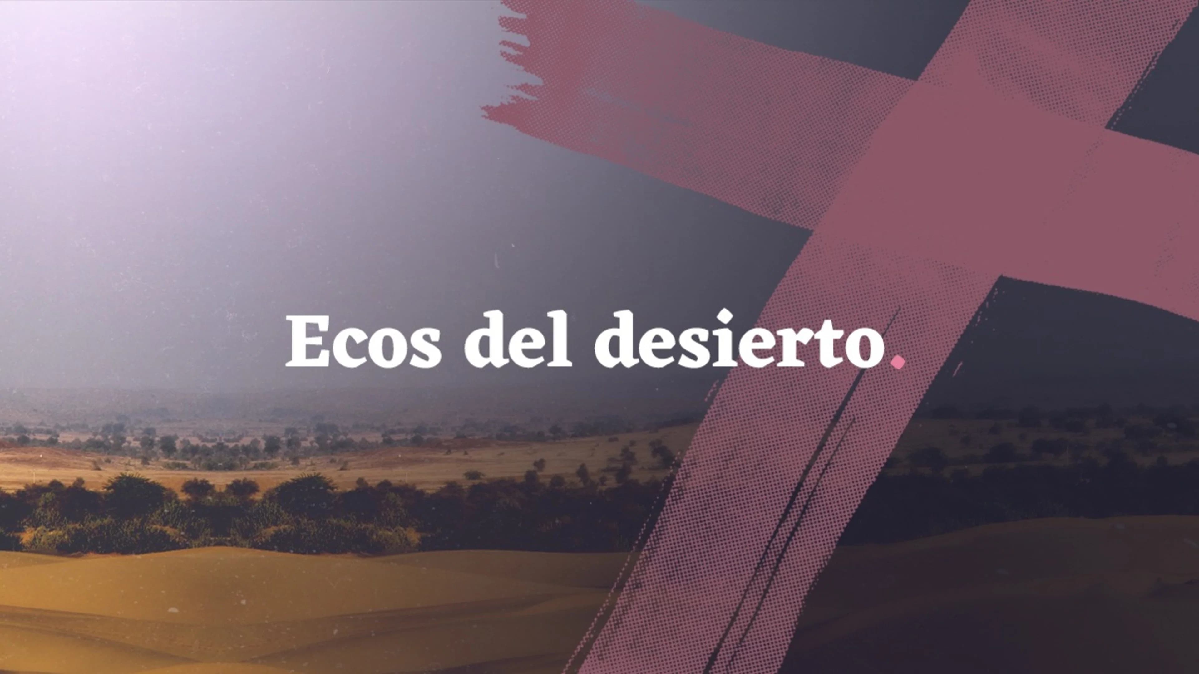 Ecos del desierto: La Unión