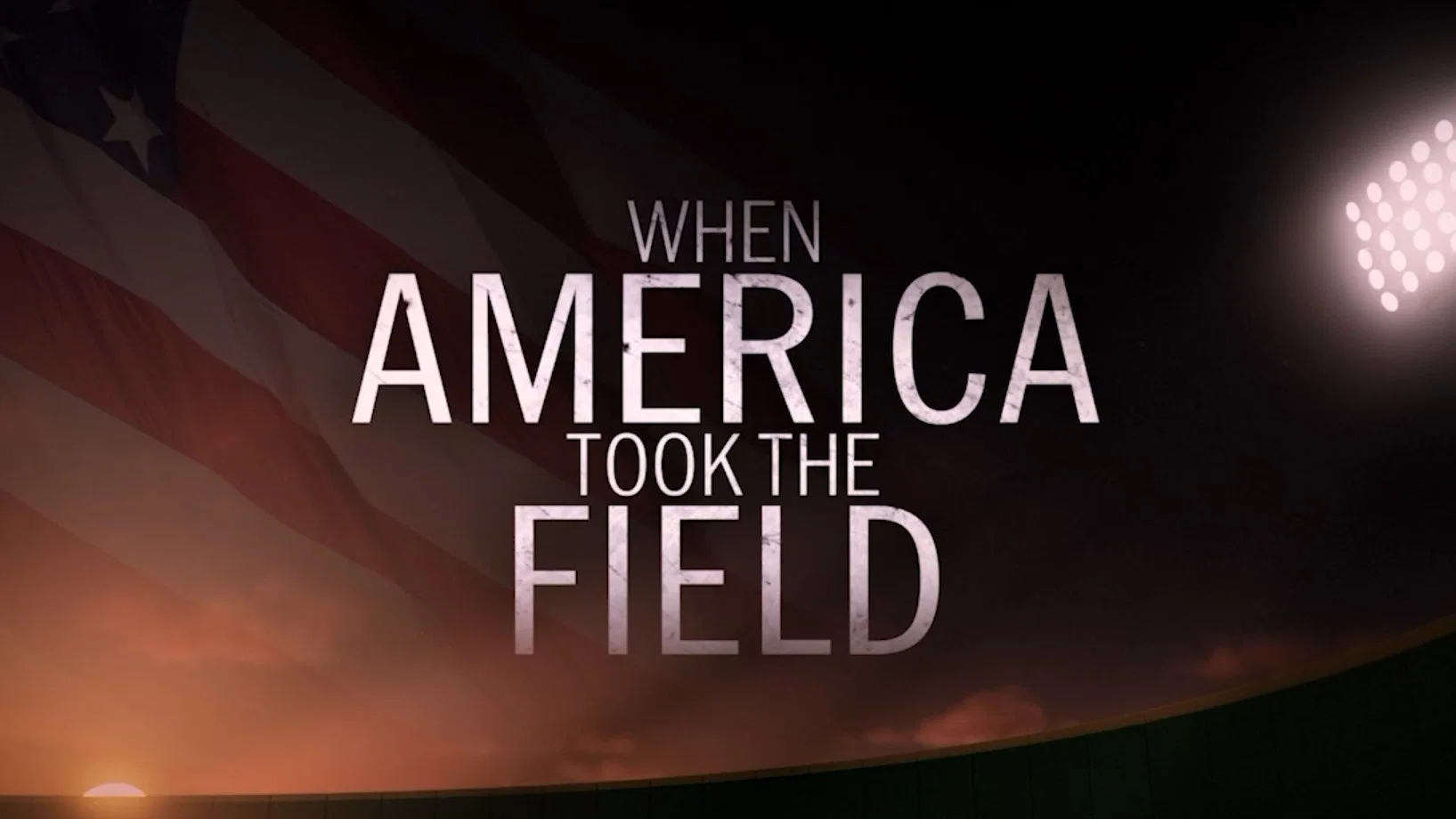When America Took the Field