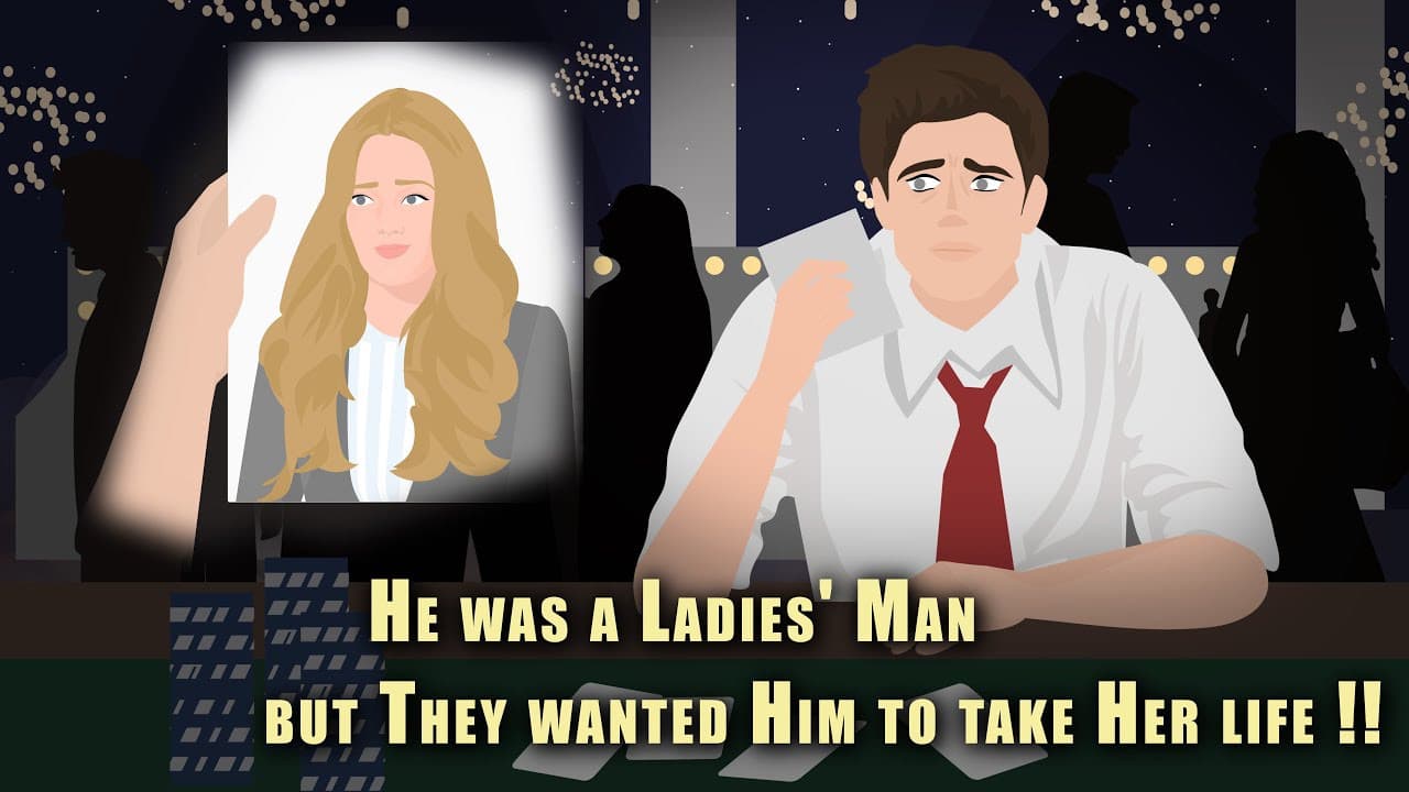 He was a Ladies' Man but They wanted Him to take Her life !!