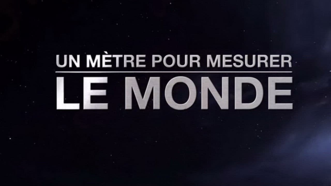 Un mètre pour mesurer le monde