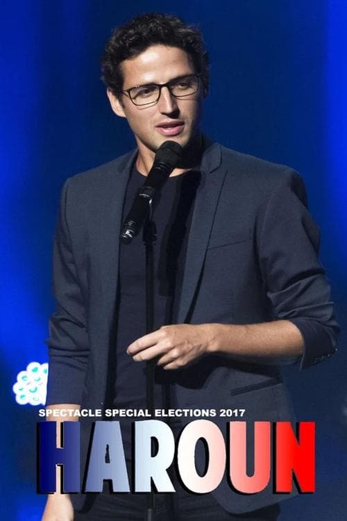 Haroun - Spectacle Spécial Elections