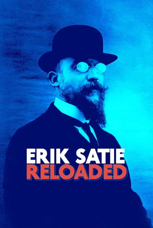 Eric Satie: Reloaded