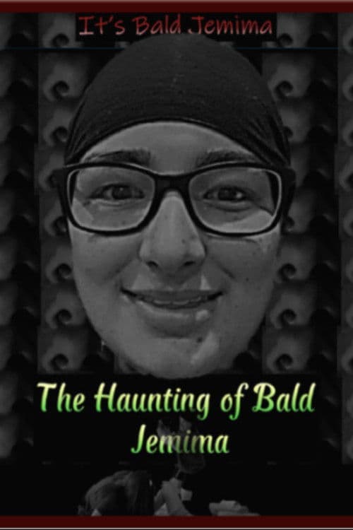 The Haunting of Bald Jemima