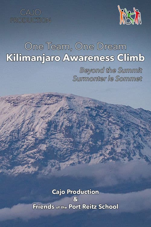 One Team One Dream - Kilimanjaro Awareness Climb
