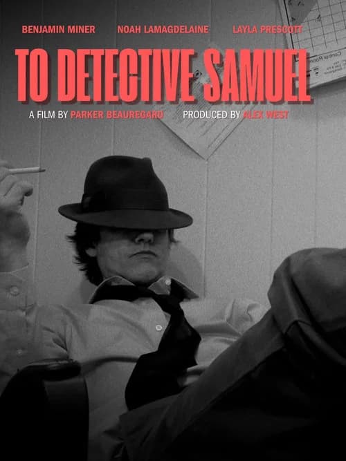 To Detective Samuel