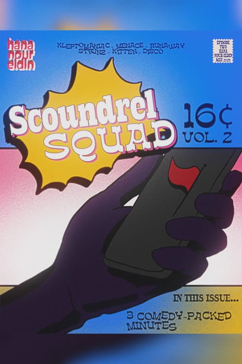 "Scoundrel Squad" Episode 2