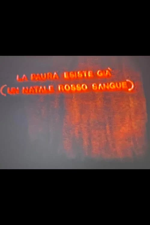 The Fear Already Exists (A Blood-Red Christmas)