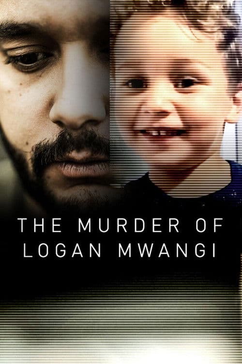 The Murder of Logan Mwangi
