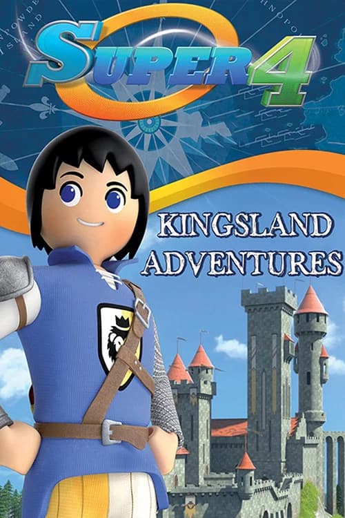 Super 4: Kingsland Adventures