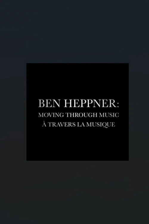 Ben Heppner: Moving Through Music