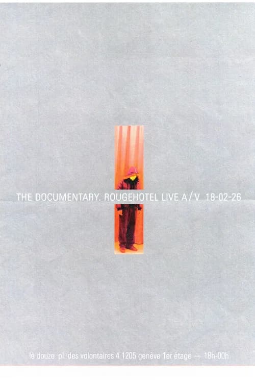 The Documentary RougeHotel
