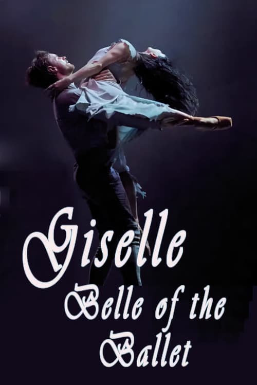 Giselle: Belle of the Ballet