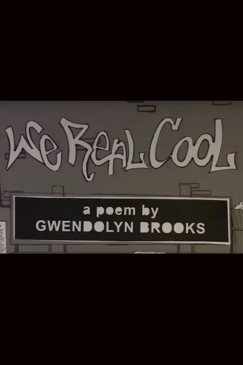 We Real Cool