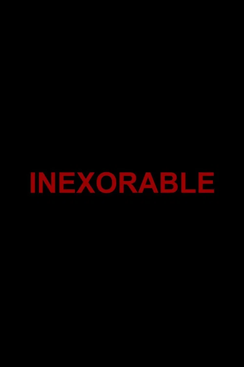 Inexorable