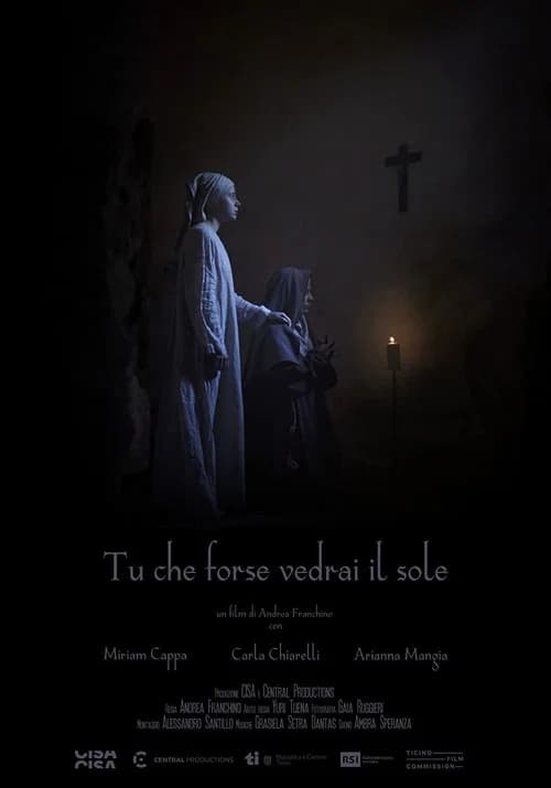 Tu che forse vedrai il sole