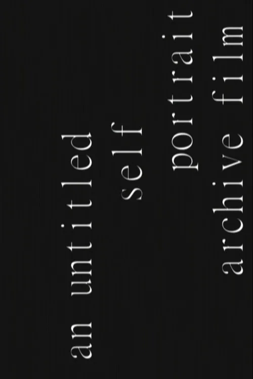 an untitled self portrait archive film