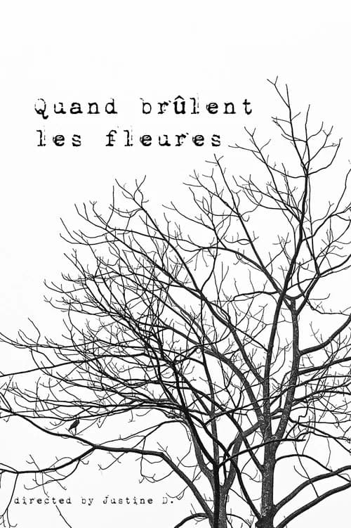 Quand brûlent les fleures