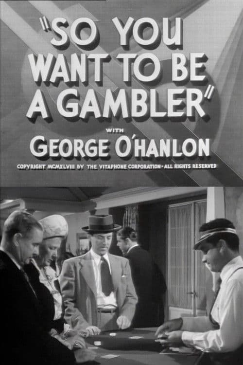 So You Want to Be a Gambler