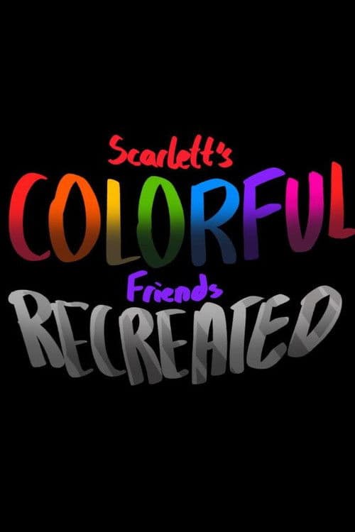 Scarlett's Colorful Friends