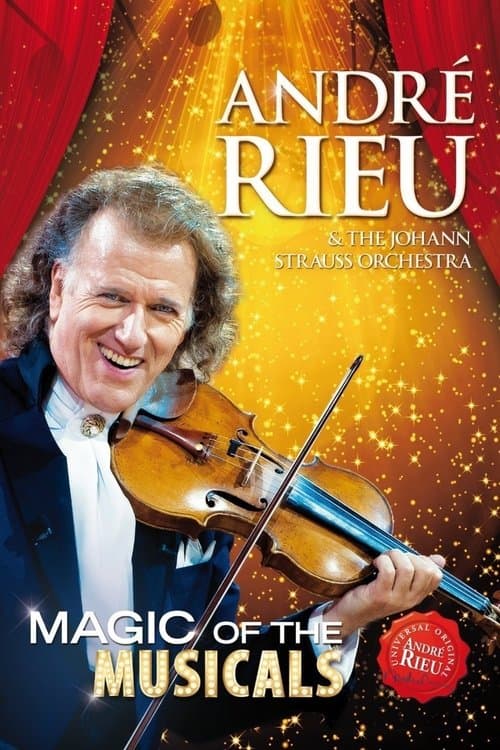Andre Rieu : Magic Of The Musicals