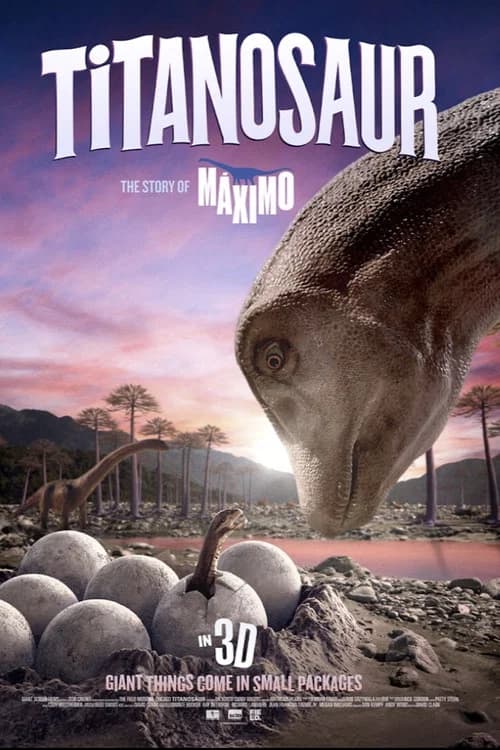 TITANOSAUR 3D: THE STORY OF MĂXIMO