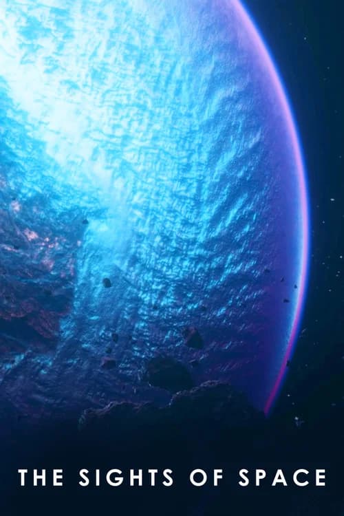 The Sights of Space: A Voyage to Spectacular Alien Worlds