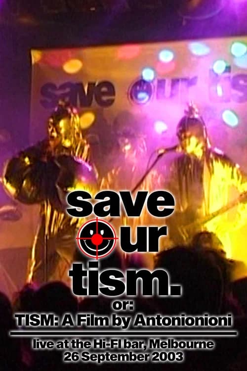 TISM: A Film by Atonionioni