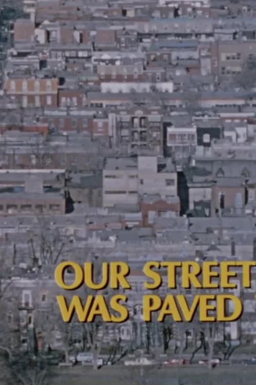Our Street Was Paved with Gold