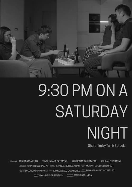 9:30 PM ON A SATURDAY NIGHT