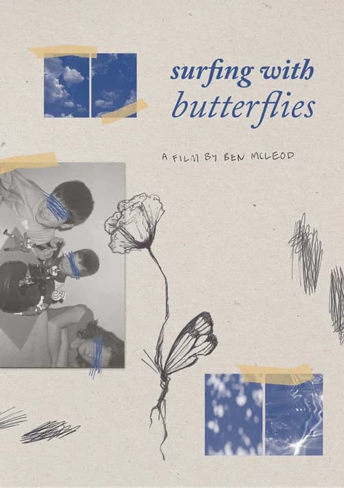 Reel #1: Surfing with Butterflies