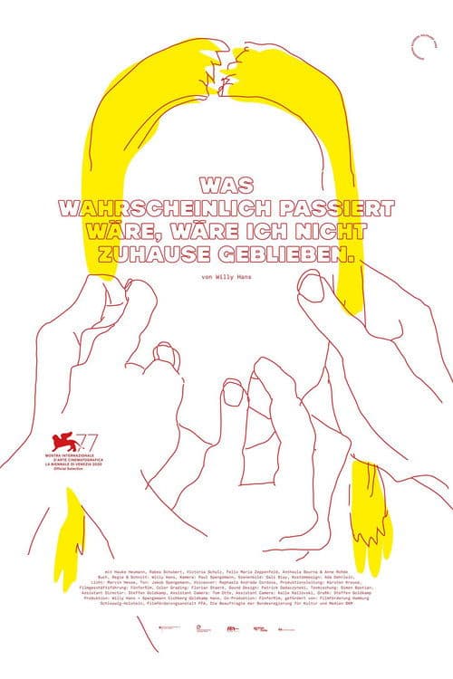 What Probably Would Have Happened, If I Hadn't Stayed at Home