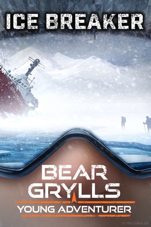 Bear Grylls, Young Adventurer: Icebreaker