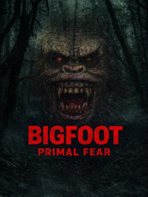 Bigfoot Primal Fear