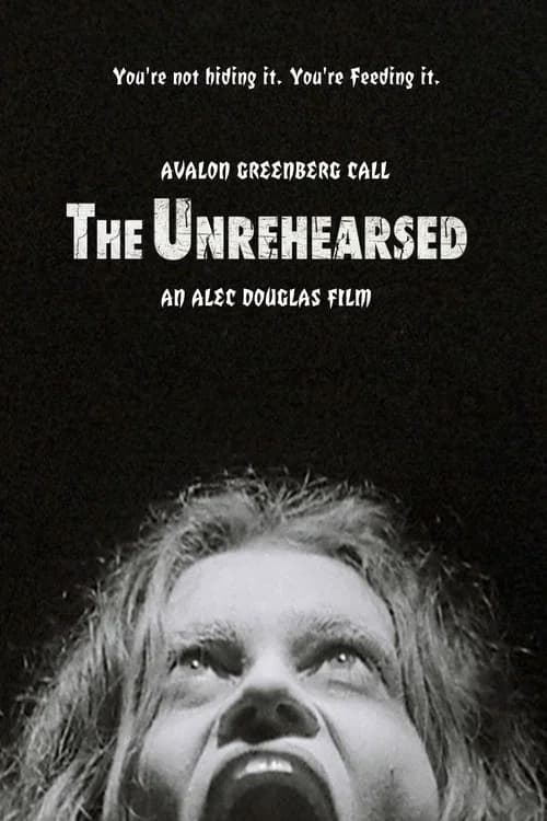 The Unrehearsed