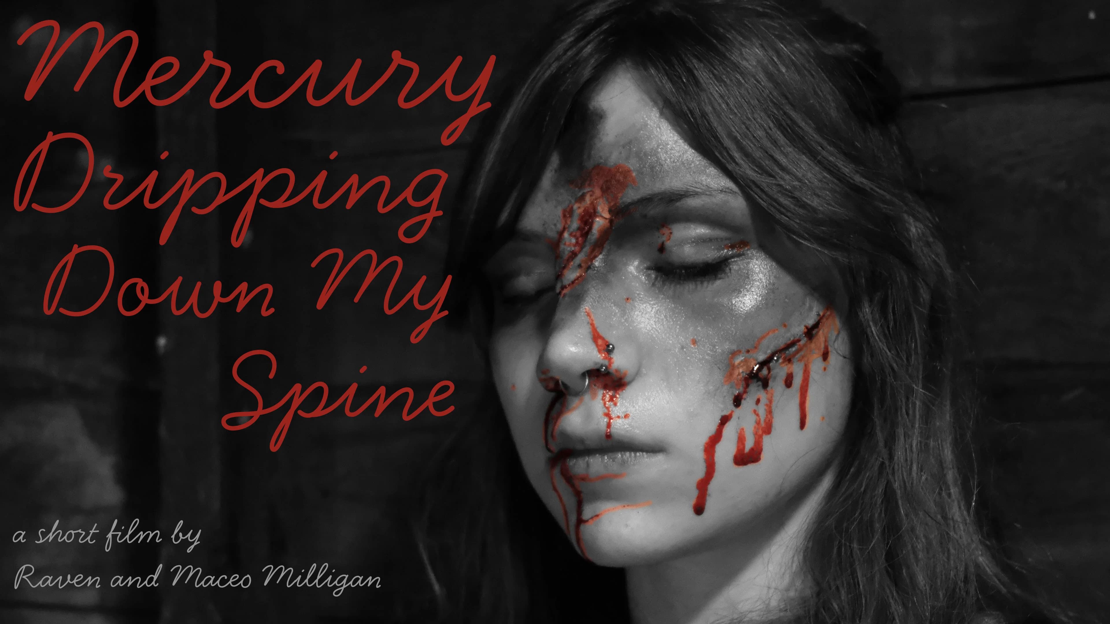 Mercury Dripping Down My Spine