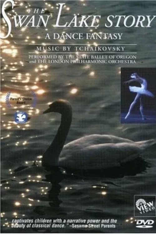 The Swan Lake Story: A Dance Fantasy
