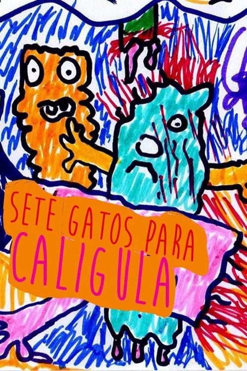 Sete Gatos Para CalĂgula
