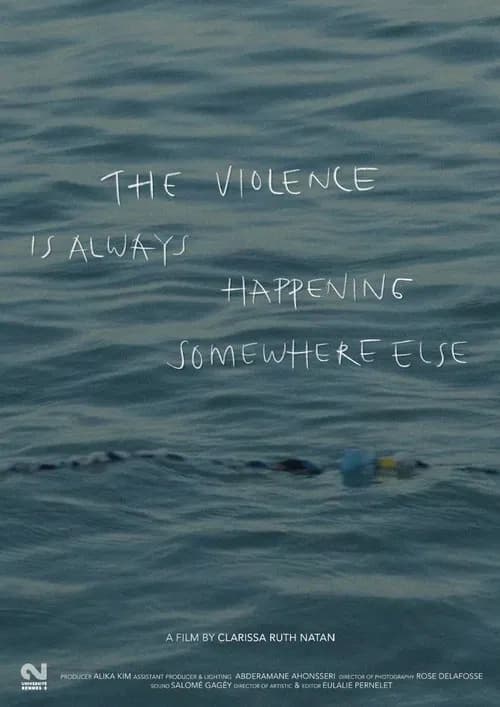The Violence Is Always Happening Somewhere Else
