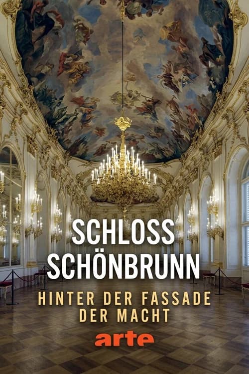 Schloss Schönbrunn - Hinter der Fassade der Macht