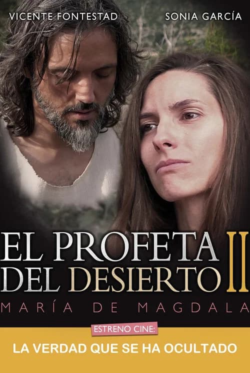 El Profeta del Desierto II. MarÃa de Magdala