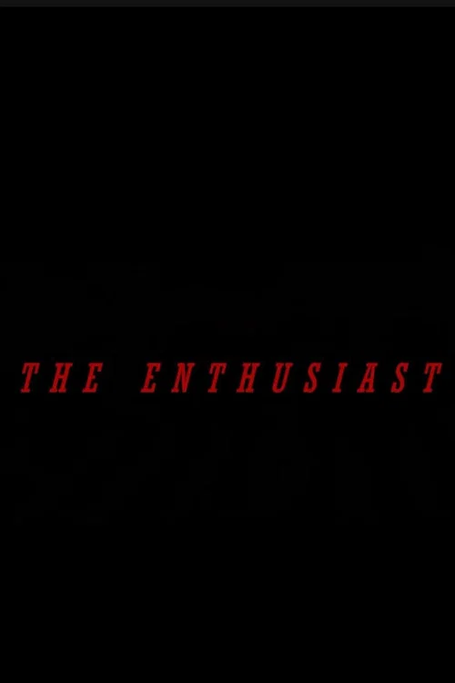 The Enthusiast